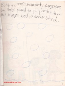 "Bobby Jones and Marty Cargo one day planned to play on that day.  But they had a snow storm." Wow.  Snow's so thick, I can't see a thing!