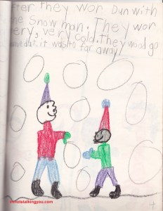 "After they were done with the snowman, they were very, very cold.  They would go home, but it was too far away." Damn, look at those goodsebumps.  They were REALLY cold.