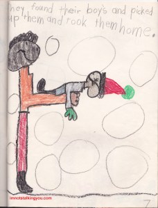 "They found their boys and picked them up and took them home." Wow, frozen solid.