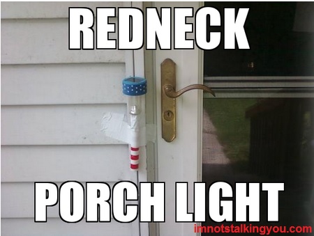 REDNECK PORCH LIGHT