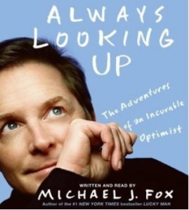Always Looking Up by Michael J. Fox